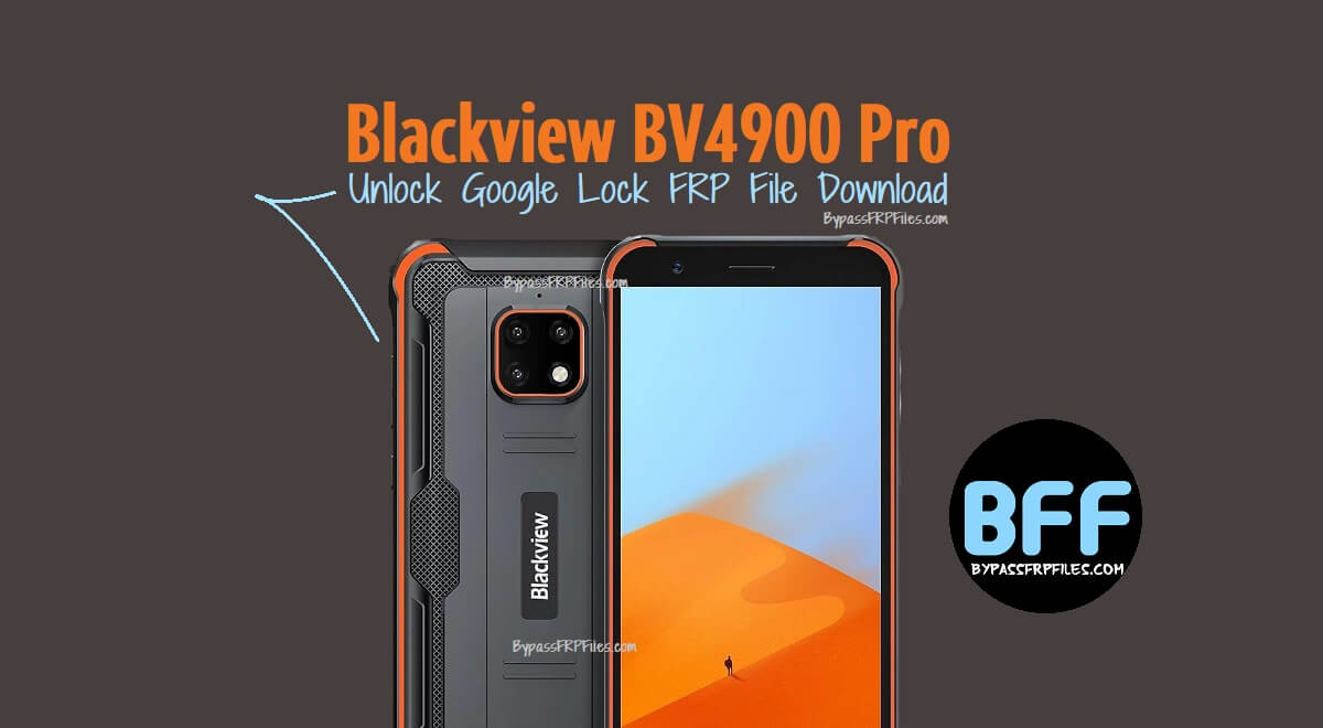 Blackview BV4900 Pro Unlock Google Lock FRP File