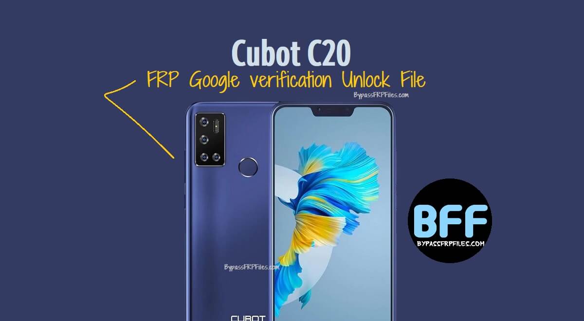 Cubot C20 FRP Google verification Unlock File