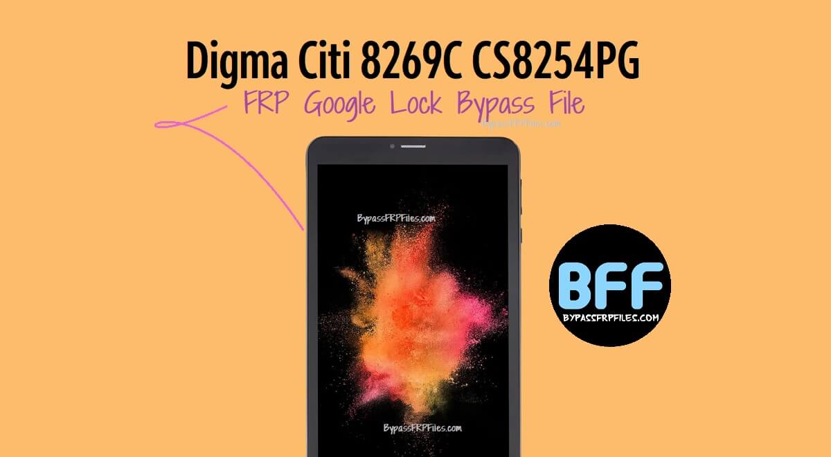 Digma Citi 8269C CS8254PG FRP Google Lock Bypass File