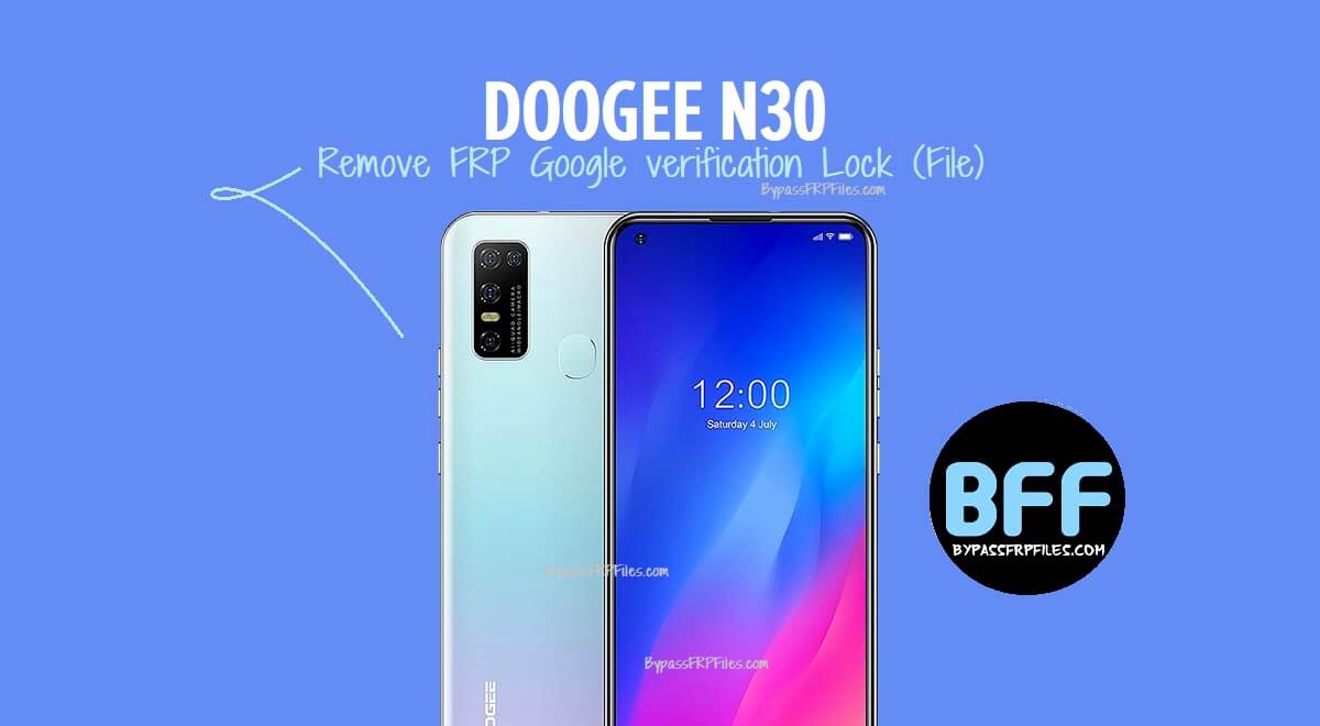 How to Doogee N30 Remove FRP Google verification Lock (File)