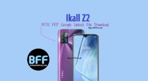 Ikall Z2 MTK FRP Google Unlock File Download