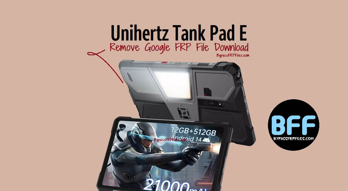 Unihertz Tankpad E Google FRP-Datei entfernen herunterladen