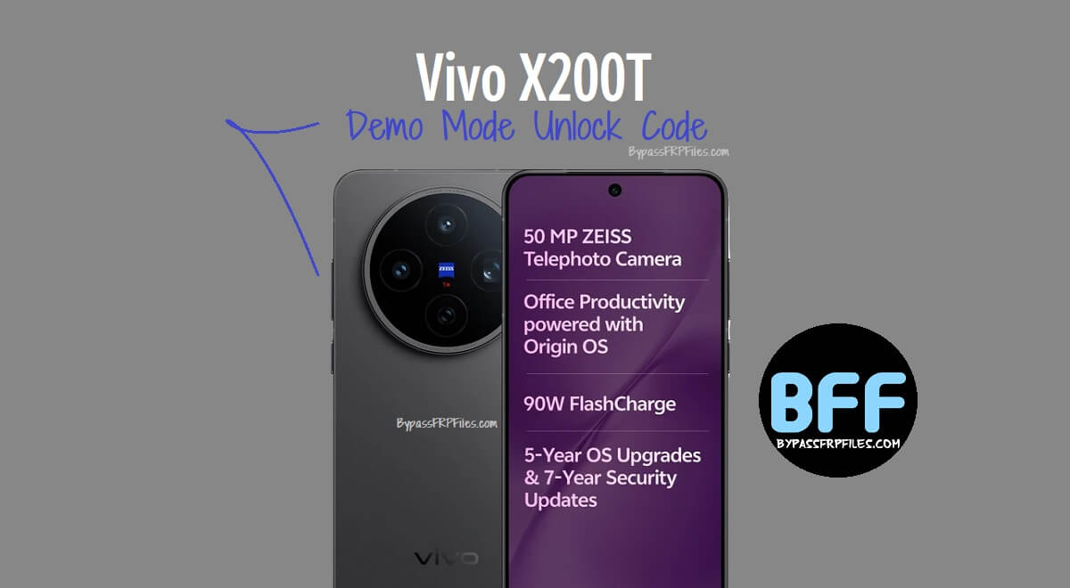 Vivo X200T Demo Mode Unlock Code (Free)