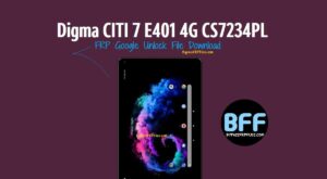 Digma CITI 7 E401 4G CS7234PL FRP Google Unlock File Download