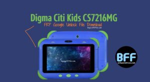 Download Digma Citi Kids CS7216MG FRP Google Unlock File