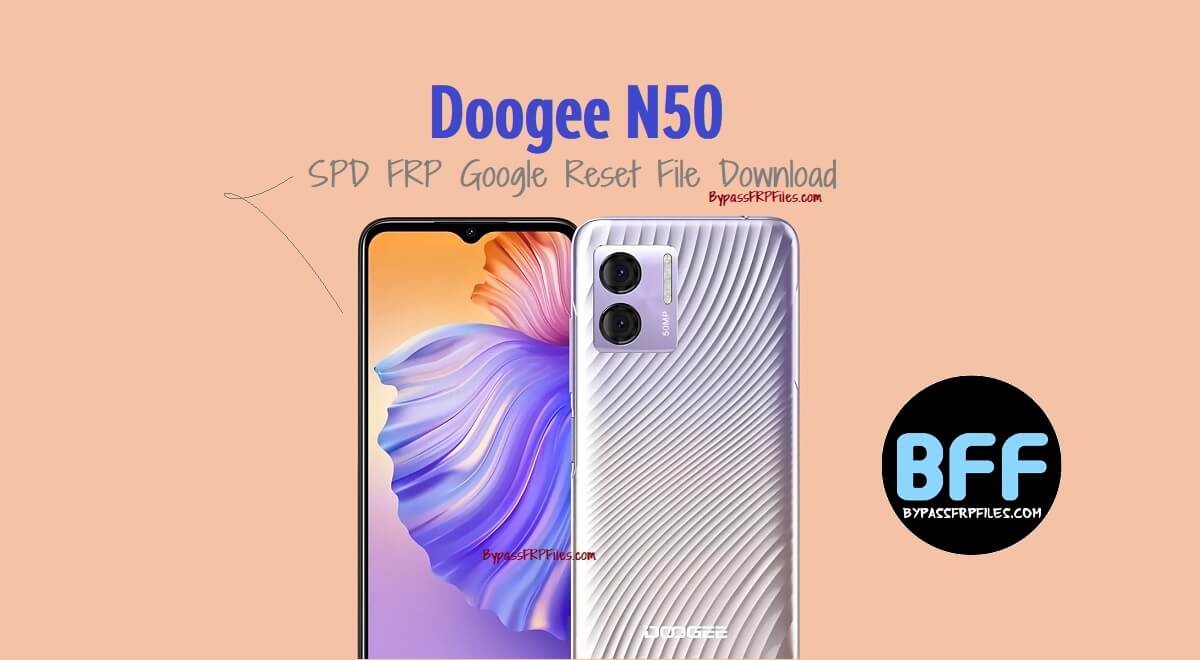 Doogee N50 SPD FRP Google Reset File Download