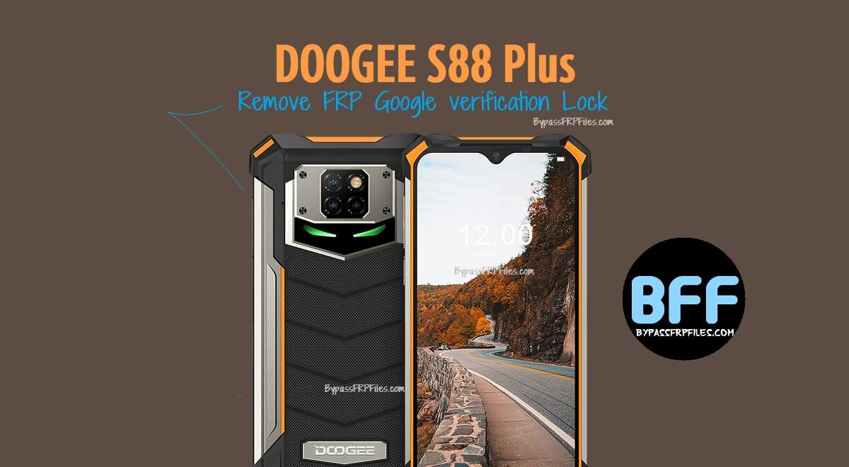 How to Doogee S88 Plus Remove FRP Google verification Lock