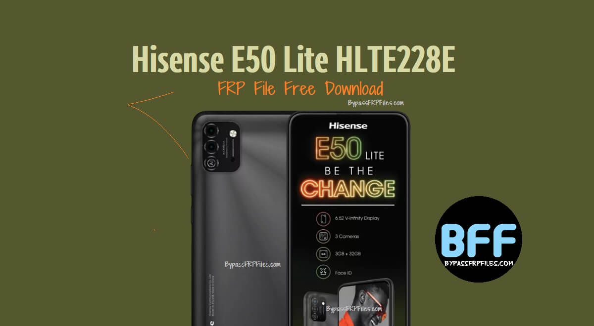 Hisense E50 Lite HLTE228E FRP File Free Download