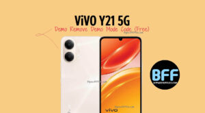 Vivo Y21 5G Demo Remove Demo Mode Code (Free)