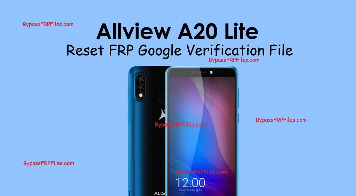 قم بتنزيل ملف التحقق من حساب جوجل لإعادة ضبط جهاز Allview A20 Lite (FRP).