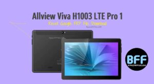 Download Allview Viva H1003 LTE Pro 1 Reset Google FRP File
