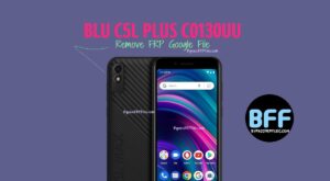 BLU C5l Plus C0130UU Remove FRP Google File