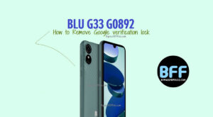 How to BLU G33 G0892 Remove Google verification lock