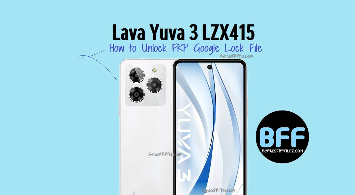 Cómo desbloquear el archivo FRP de bloqueo de Google en Lava Yuva 3 LZX415