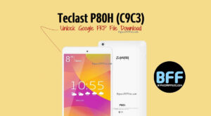 ดาวน์โหลดไฟล์ปลดล็อค Google FRP สำหรับ Teclast P80H (C9C3)