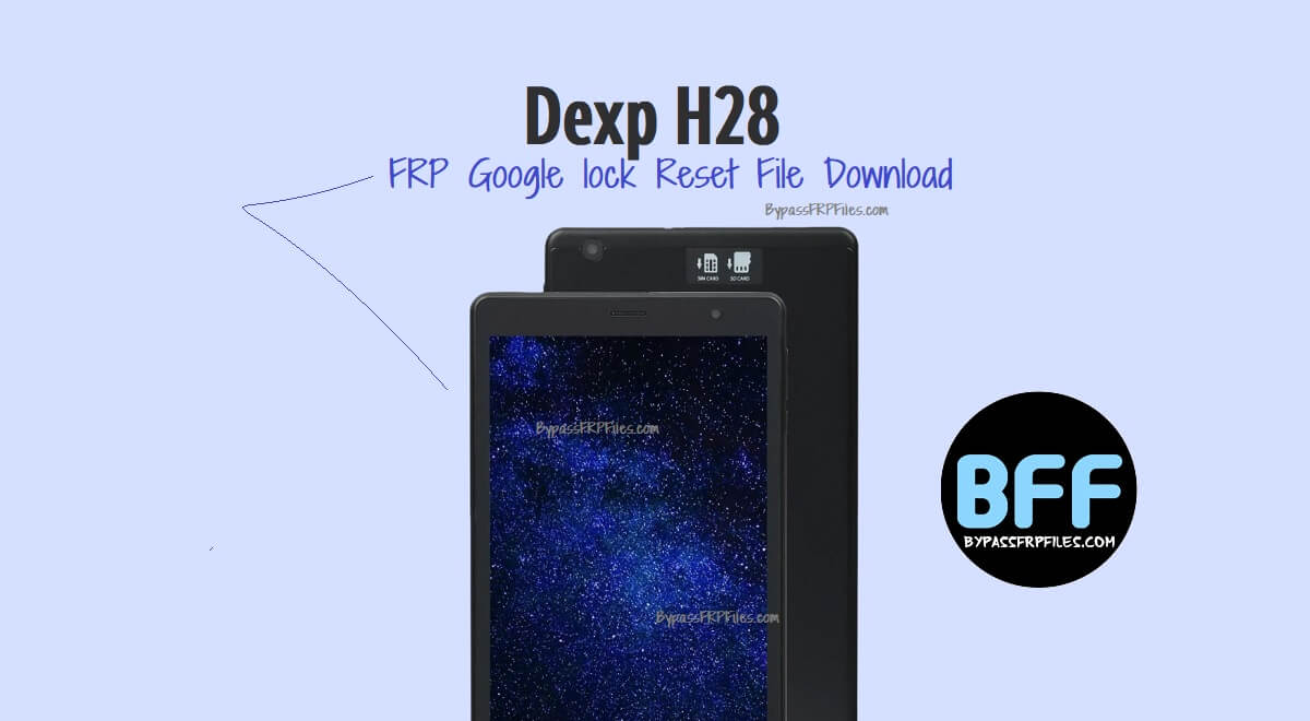 Dexp H28 FRP Google lock Reset File Download