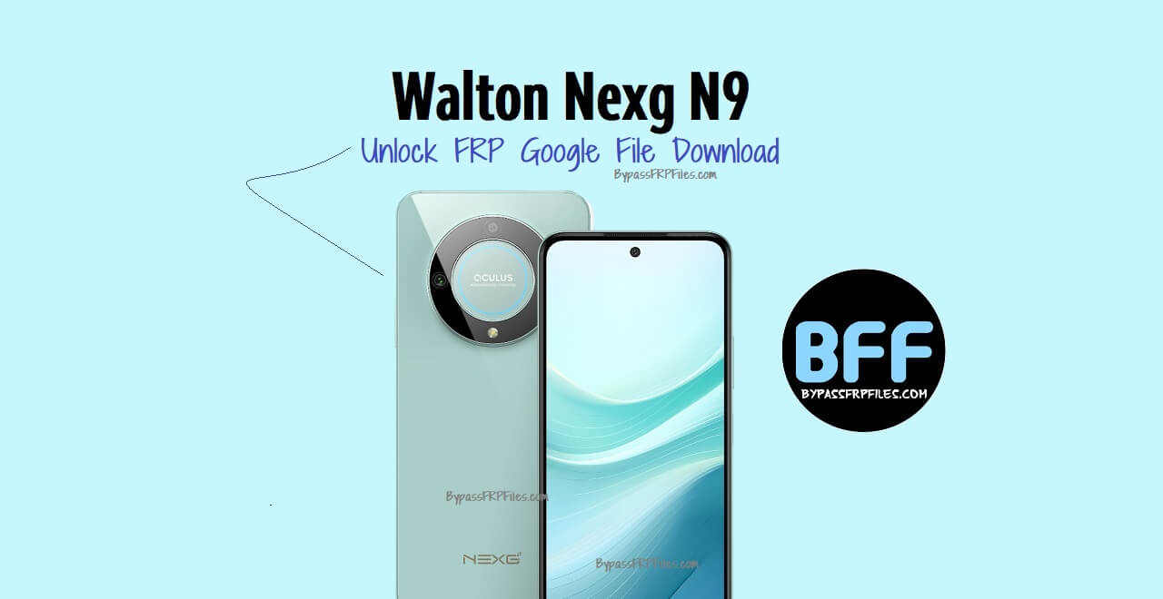 Walton Nexg N9 Unlock FRP Google File Download